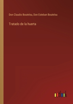 Paperback Tratado de la huerta [Spanish] Book
