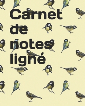 Carnet de notes ligné (French Edition)