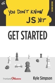 Paperback You Don't Know JS Yet: Get Started Book