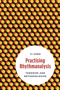 Hardcover Practising Rhythmanalysis: Theories and Methodologies Book