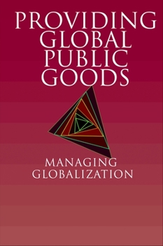 Paperback Providing Global Public Goods: Managing Globalization Book