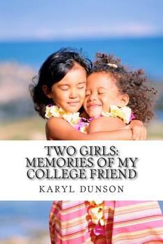 Paperback Two Girls: Memories of my college friend Book