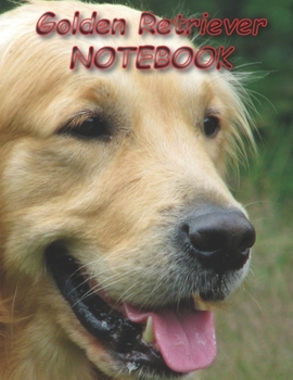 Paperback Golden Retriever NOTEBOOK: Dog Notebooks and Journals 110 pages (8.5"x11") Book