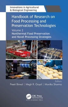 Hardcover Handbook of Research on Food Processing and Preservation Technologies: Volume 2: Nonthermal Food Preservation and Novel Processing Strategies Book