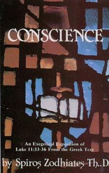 Paperback Conscience: An Exegetical Exposition of Luke 11:33-36 from the Greek Text Book