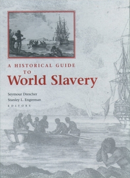 Hardcover A Historical Guide to World Slavery Book