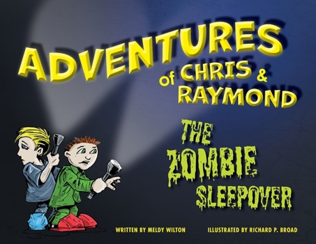 Paperback Adventures of Chris & Raymond: The Zombie Sleepover Book