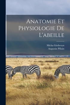 Paperback Anatomie et physiologie de l'abeille [French] Book