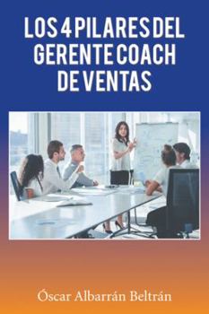 Paperback Los 4 Pilares Del Gerente Coach De Ventas [Spanish] Book