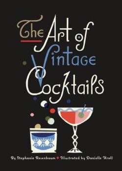Hardcover The Art of Vintage Cocktails Book