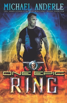 Paperback One Epic Ring: An Urban Fantasy Action Adventure Book