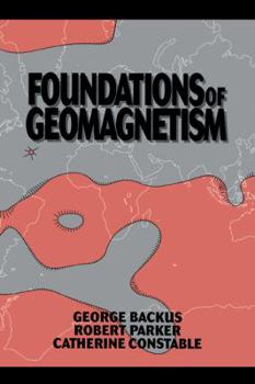 Paperback Foundations of Geomagnetism Book