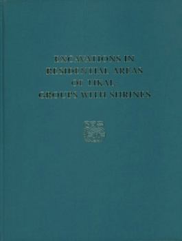 Hardcover Excavations in Residential Areas of Tikal--Groups with Shrines: Tikal Report 21 Book