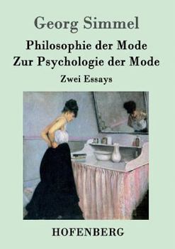 Paperback Philosophie der Mode / Zur Psychologie der Mode: Zwei Essays [German] Book