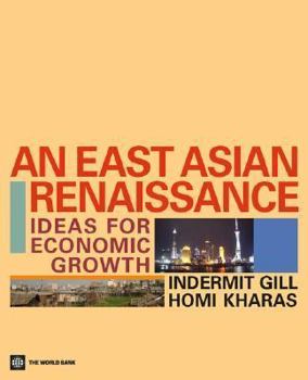 Paperback An East Asian Renaissance: Ideas for Economic Growth Book