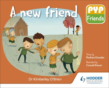 Paperback Pyp Friends: A New Friend: Hodder Education Group Book