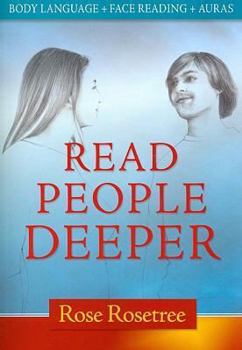 Paperback Read People Deeper: Body Language + Face Reading + Auras Book