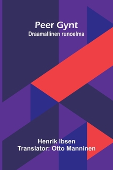 Paperback Peer Gynt: Draamallinen runoelma [Finnish] Book