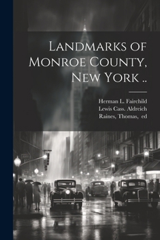 Paperback Landmarks of Monroe County, New York .. Book