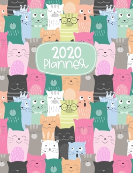 2020 Planner: Classy Cats Weekly & Monthly 12 Month Calendar Organizer Notebook (January 2020 - December 2020)