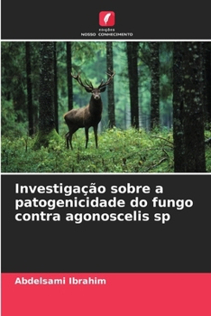 Investigação sobre a patogenicidade do fungo contra agonoscelis sp