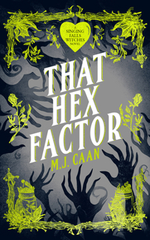 Paperback That Hex Factor: Singing Falls Witches Book Nine Book