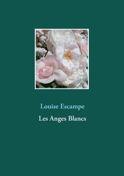 Paperback Les Anges Blancs [French] Book