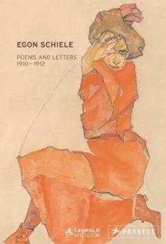 Hardcover Egon Schiele: Poems and Letters 1910-1912 Book