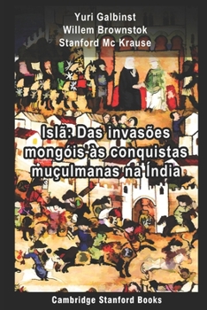 Paperback Isl?: Das invas?es mong?is ?s conquistas mu?ulmanas na ?ndia [Portuguese] Book