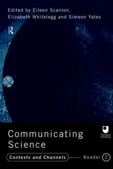 Paperback Communicating Science: Professional Contexts (OU Reader) Book