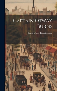 Hardcover Captain Otway Burns: 1 Book