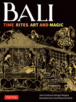 Hardcover Bali: Time, Rites, Art and Magic Book