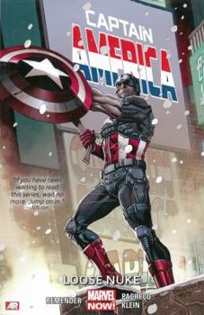 Captain America, Volume 3: Loose Nuke - Book #3 of the Captain America (2012) (Collected Editions)