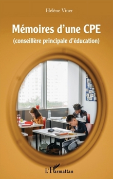 Paperback Mémoires d'une CPE (conseillère principale d'éducation) [French] Book