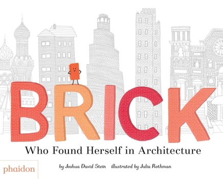 Hardcover Brick: Who Found Herself in Architecture Book