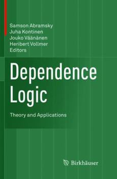 Paperback Dependence Logic: Theory and Applications Book