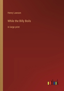 Paperback While the Billy Boils: in large print Book