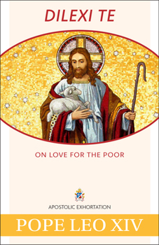 Paperback Dilexi Te: On Love for the Poor Book
