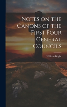 Hardcover Notes on the Canons of the First Four General Councils Book