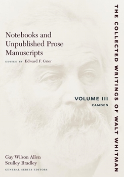 Paperback Notebooks and Unpublished Prose Manuscripts: Volume III: Camden Book