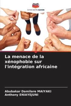 Paperback La menace de la xénophobie sur l'intégration africaine [French] Book