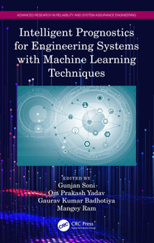 Hardcover Intelligent Prognostics for Engineering Systems with Machine Learning Techniques Book