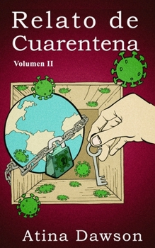 Paperback Relato de Cuarentena - Volumen II [Spanish] Book