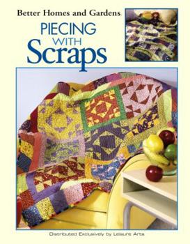 Hardcover Piecing with Scraps (Leisure Arts #3497) Book