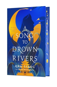 Hardcover A Song to Drown Rivers: Deluxe Edition Book