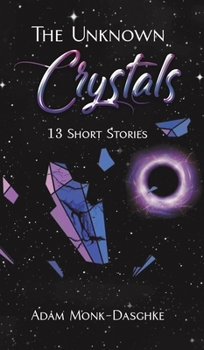 Hardcover The Unknown Crystals Book