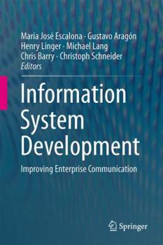 Hardcover Information System Development: Improving Enterprise Communication Book