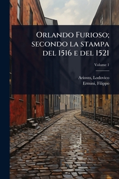 Paperback Orlando Furioso; secondo la stampa del 1516 e del 1521 [Italian] Book