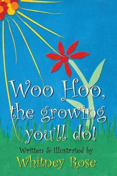 Paperback Woo Hoo, the Growing You'll Do Book