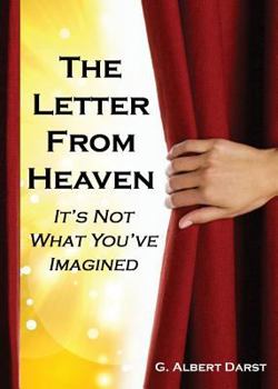 Paperback The Letter from Heaven: It's Not What You've Imagined [Large Print] Book